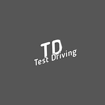 Test Driving