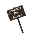 Unupdate The Streets