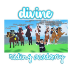 【 Divine Riding Academy 】