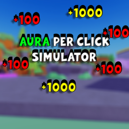 (HUGE UPDATE) +1 Aura per CLICK Simulator!