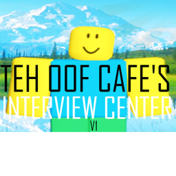 Teh Oof Cafe®'s  Interview Center