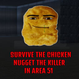 Survive The Chicken Nugget The Killer In Area 51!
