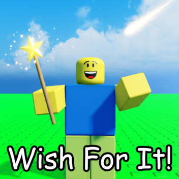 Wish For It!