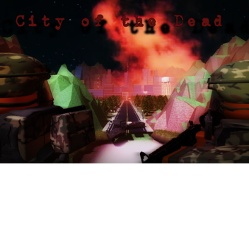 City of the Dead (Closed)