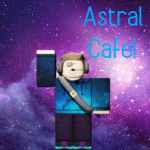 Astral Cafe!