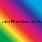 Llama Pl1ayz Sassy Llama's