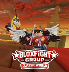 BloxFight Group (Classic World)