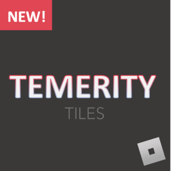 Temerity - New Roadway!