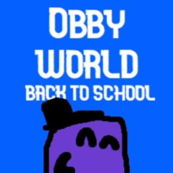 Obby world back to school update part