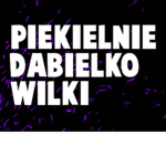 PIEKIELNIE DIABELSKIE WILKI