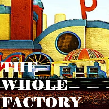 [CHAPTER 5] Playtime Co. (THE WHOLE FACTORY)