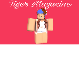 Tiger Magazine™ V.1!