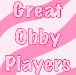 Great obby players