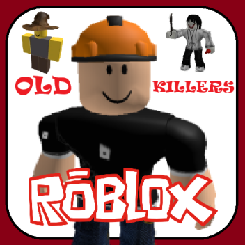 OLD ROBLOX KILLERS [ BETA PVP ]