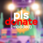 Pls Donate Modded