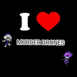THIEN’S MURDER DRONES FAN CLUB