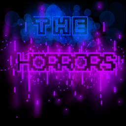 The Horrors (UNDER CONSTRUCTION)