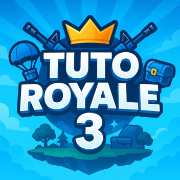 Tuto Royale 3
