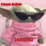 Freeze Bullets