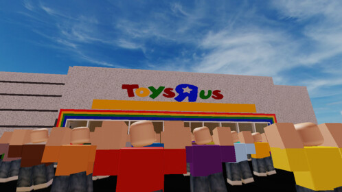 RIP Toys R us 1940 2018 Roblox