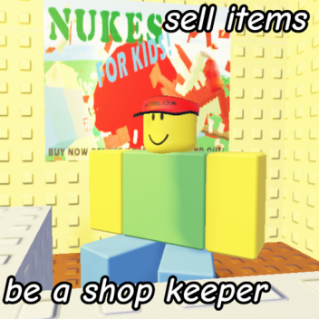 be a shop owner