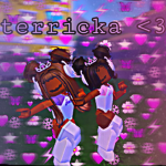 terricka <3