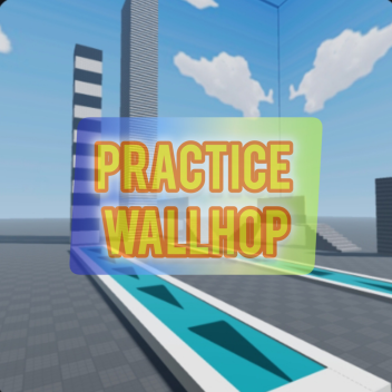[PRACTICE OBBY]PRACTICE WALLHOP