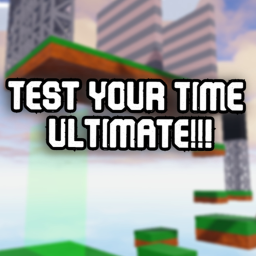 Test Your Time ULTIMATE [Launch!!]