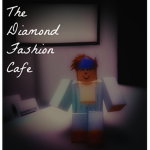 The Diamond Fashion Cafe