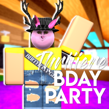 Thriiiere's Birthday Party