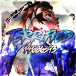 Terrified † ; R