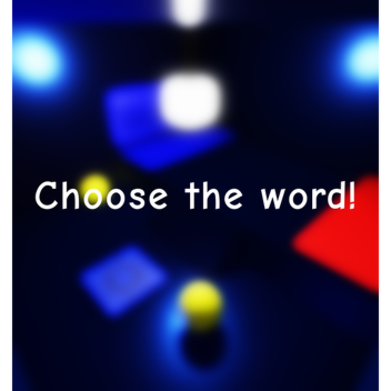 Choose the word!