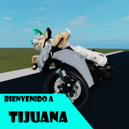 [Beta] Bienvenido a Tijuana, BC
