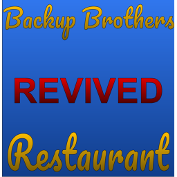 Backup Brothers Restaurant: Revived