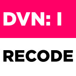 DvN: I [RECODE SCRIPTERS ONLY]