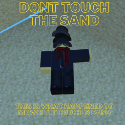 Don't Touch The Falling Sand