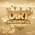 [❤️ & UPD2] 💩 Dirt Incremental X