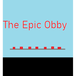 The Epic Obby (W.I.P)