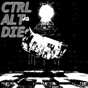 Ctrl Alt Die
