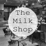 The Milk Shop.