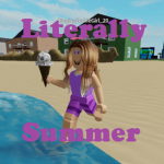Literally Summer