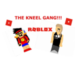 The Kneel Gang!!!!