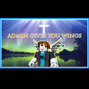 Admin Give You Wings