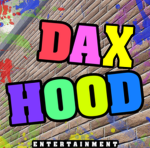 Dax Hood; Entertainment