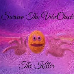 Survive the Vibe Check