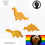 REAL DINO NUGGIE SQUAD