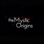 The Mystic Órigins