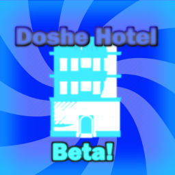Doshe Hotel!