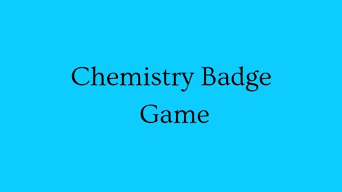 Chemistry Badge Game