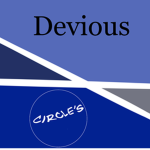 Devious Circle’s